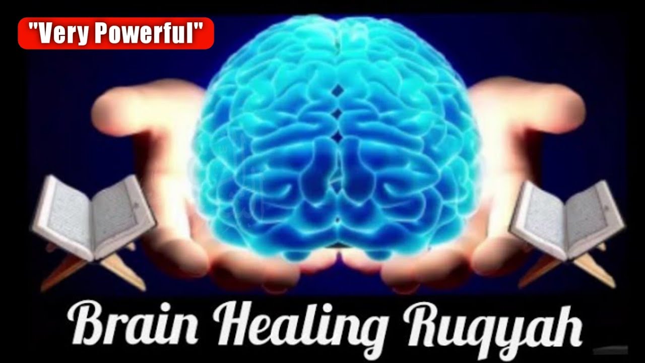 Brain and body Healing Ruqyah For Power, Strength, Stress, Tension, Anxiety, diseases, illness