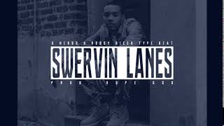 [FREE FOR PROFIT USE] G Herbo x Roddy Ricch type beat "Swervin Lanes" prod. Rope God