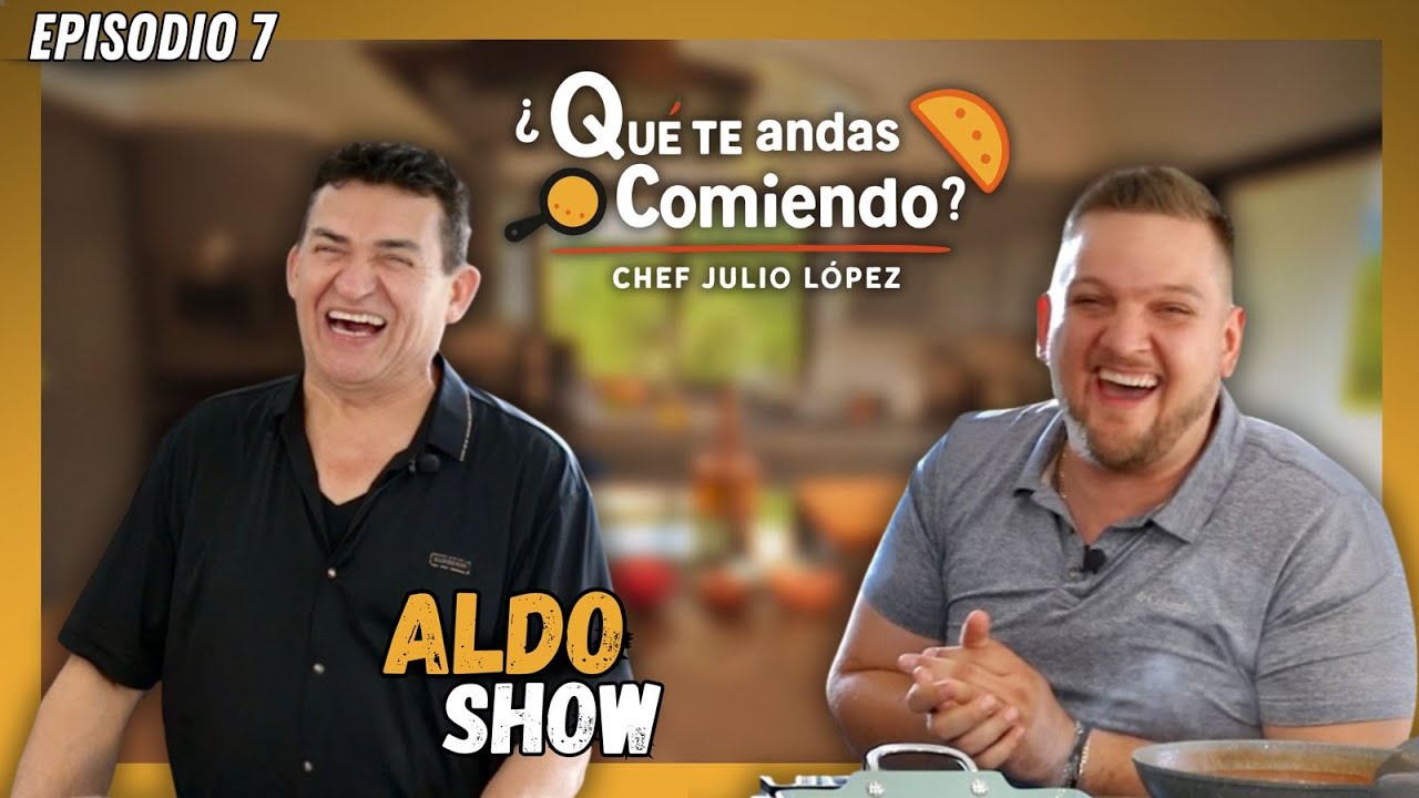 ¿Qué te andas comiendo? con Aldo Show