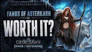 Grim Dawn: Fangs of Asterkarn – Is the New DLC Worth It