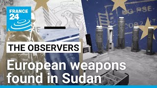 EXCLUSIVE: EU-made weapons sold to the Emirates found in Sudan convoy • FRANCE 24 English