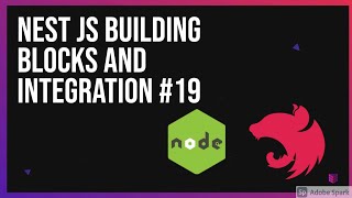 Nest JS Building Blocks and Integration #19