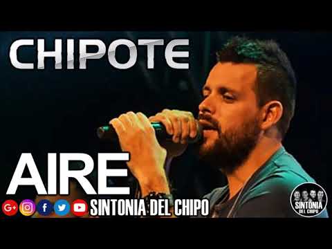 CHIPOTE | AIRE