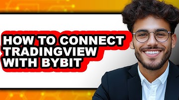 How to Connect Tradingview with Bybit - Full Guide