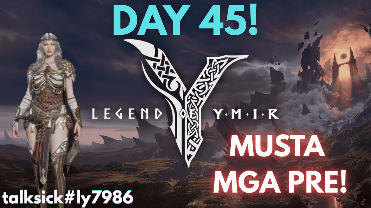 🔴LEGEND OF YMIR | DAY 45 | ROAD TO LEVEL 55!