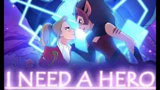 I NEED A HERO | Catra and Adora from SheRa