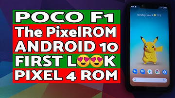 First Look | Poco F1 The PixelROM | Android 10 | Poco F1 Pixel 4 ROM