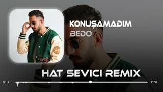 Bedo - Konuşamadım | Serhat Sevici Remix Resimi