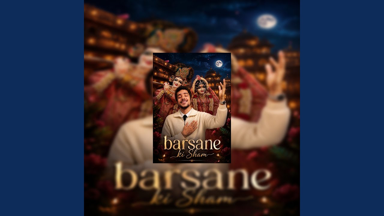 Watch Barsane Ki Sham on YouTube Watch Barsane Ki Sham on YouTube