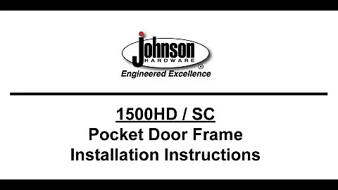 Johnson Hardware® 1500 Series Pocket Door Frame Installation