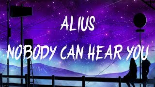 Video thumbnail of "ALIUS - Nobody Can Hear You (Lyrics / Lyric Video) feat. Ariela Jacobs"