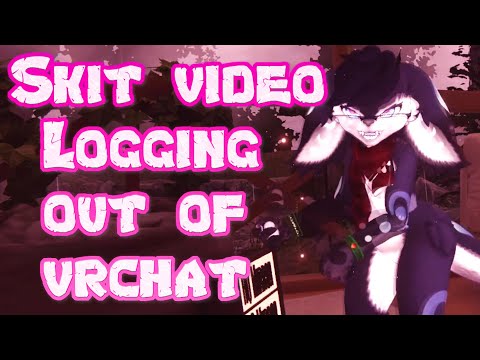 Logging Out of Vrchat Guide - skit video