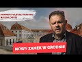 Nowy Zamek w Grodnie: Sejmy, rozbiory i abdykacja króla