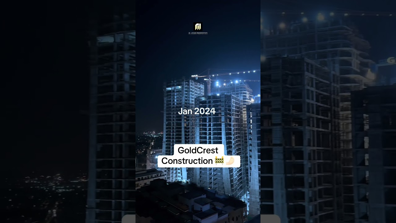 GoldCrest Views Construction update 2025 / 2026 