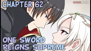 One Sword Reigns Supreme | Chapter 62 | English