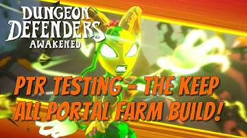 DDA PTR Testing! The Keep All Portal Farming! MHCR