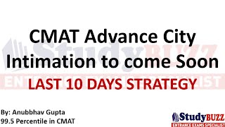 CMAT Last 10 Days Strategy: Make Your arrangements for Exam City