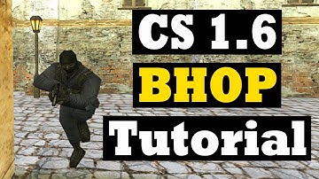 Counter-Strike 1.6 Bhop Tutorial
