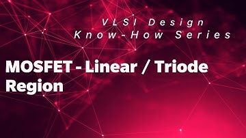 MOSFET - Linear/Triode Region