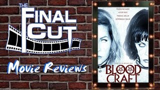 Blood Craft (2019) Review on The Final Cut