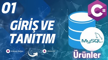 01 - Giriş ve Tanıtım - C# ve MySQL Örnek Uygulama (Ürünler)