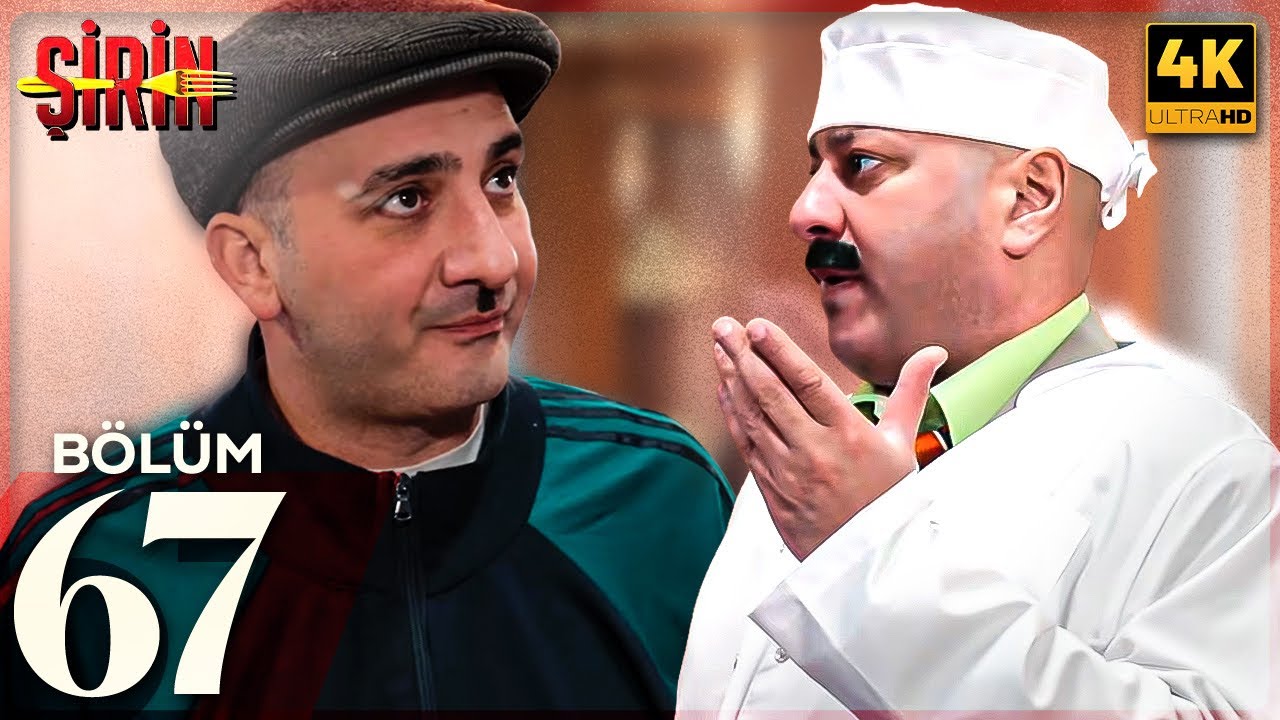 Şirin Serialı - 67. Bölüm (İkinci Mövsüm)