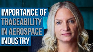 The Importance Of Traceability In Aerospace