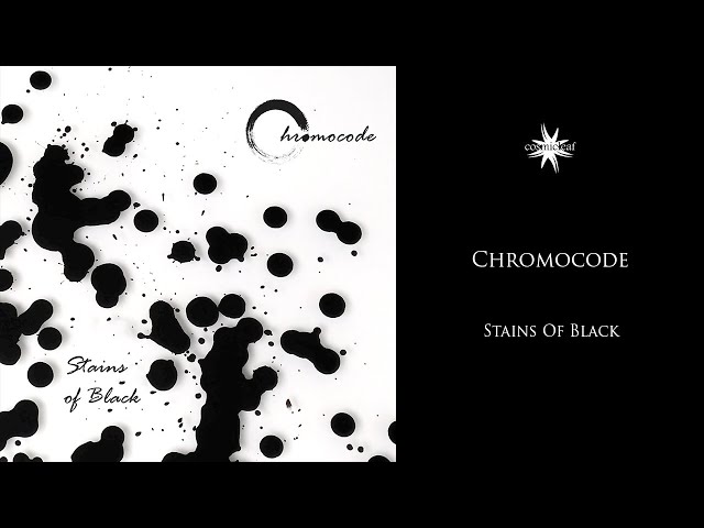 Chromocode - Stains Of Black