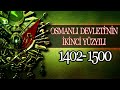 Osmanli mparatorluunun knc yzyili 1402  1500