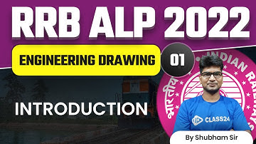 RRB Assistant Loco Pilot (ALP) 2022 | Engineering Drawing by Shubham Sir | Introduction | CL 01