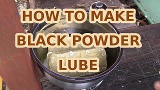 How To Make Black Powder Lube For Paper Cartridges