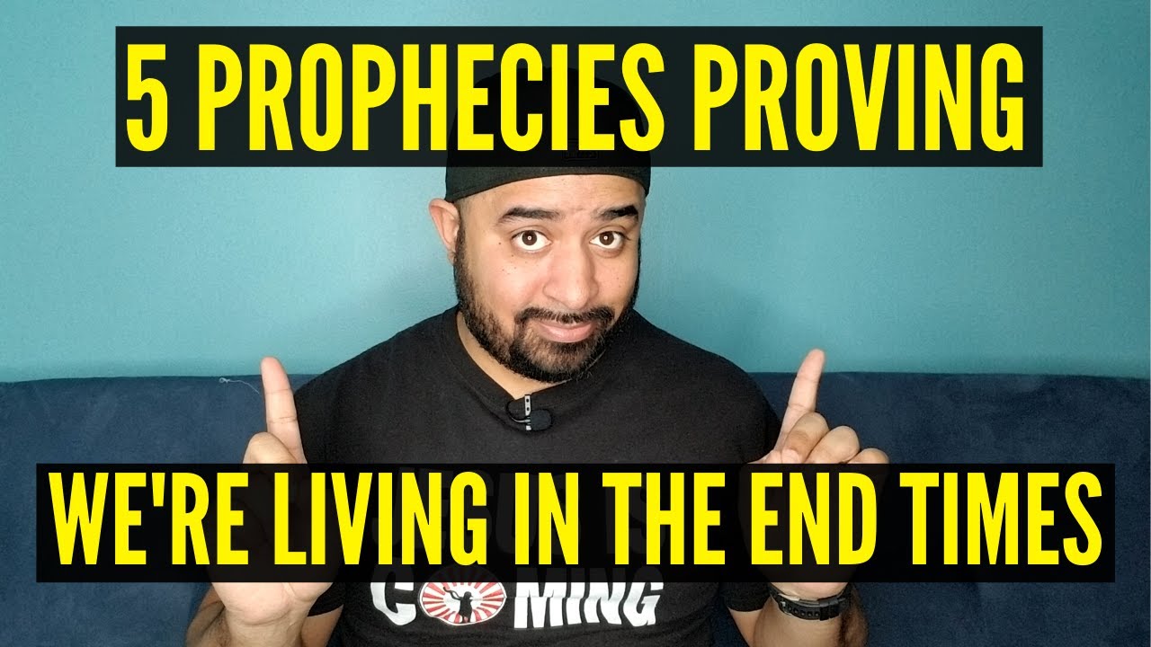 5 Bible Prophecies Proving We're Living In The End Times In 2020
