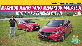 TOYOTA YARIS vs HONDA CITY H/B - MAKHLUK ASING YANG MENAKLUK MALAYSIA