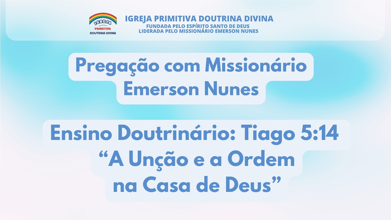 Reprise Pregação com Missionário Emerson Nunes _ Ensino Doutrinário - Tiago 5-14 - dia 05-03-2026