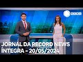 Jornal da Record News - 20/05/2024