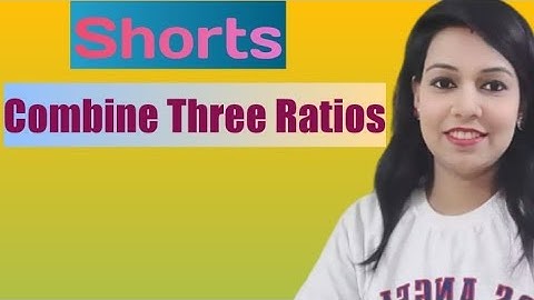 Combine Three Ratios|Ratio And Proportion#shorts #youtubeshorts #rightconceptclasses