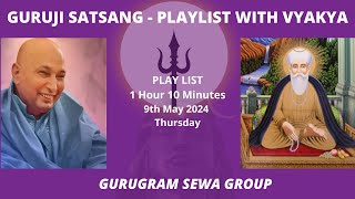 GURUGRAM SEWA GROUP - PLAYLIST WITH VYKHYA - 9th MAY 2024