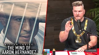 Pat McAfee's Thoughts On Killer Inside: The Mind Of Aaron Hernandez