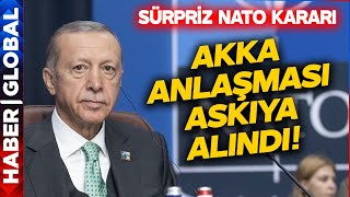 Türkiye Nato Ile İmzaladığı Akka Anlaşmasını Askıya Aldı