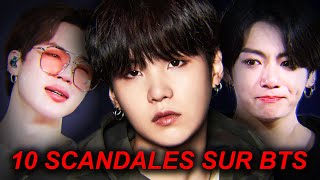 10 SCANDALES CHOQUANT SUR BTS ! (c'est horrible...)