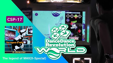 The legend of MAX(X-Special) CSP-17 Flare I【DDR WORLD】
