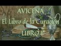 Avicena - El libro de la curación (Libro I: Causas y principios en la naturaleza)