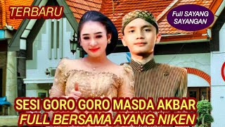 SESI GORO GORO MASDA AKBAR FULL BESAMA AYANG NIKEN