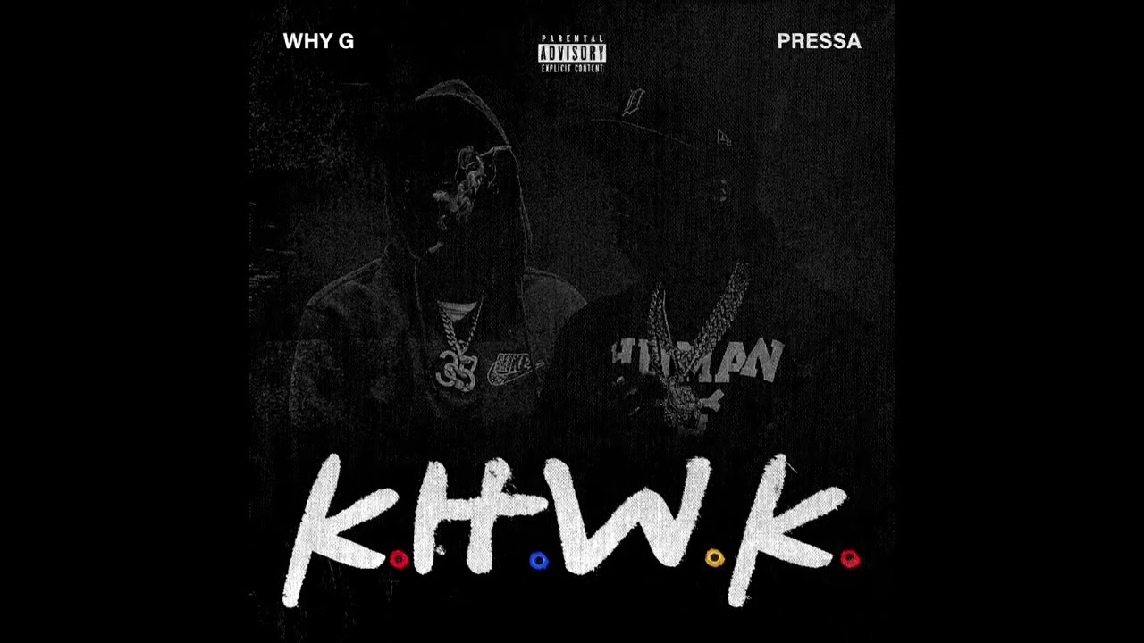 Watch Why G & Pressa - K.H.W.K. on YouTube Watch Why G & Pressa - K.H.W.K. on YouTube