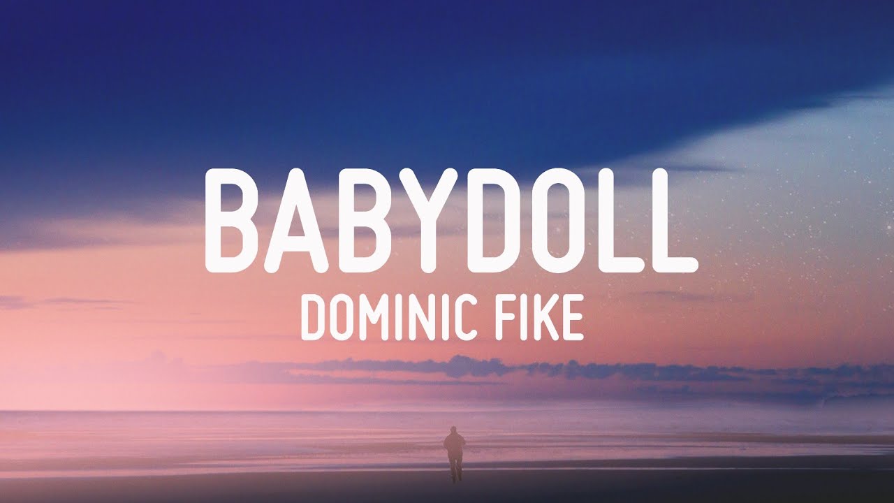 Dominic Fike - Babydoll (Lyrics)