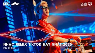 NHẠC REMIX TIKTOK HAY NHẤT 2025 | BXH NHẠC TRẺ REMIX HOT TREND 2025 | NHẠC TREND TIKTOK REMIX 2025