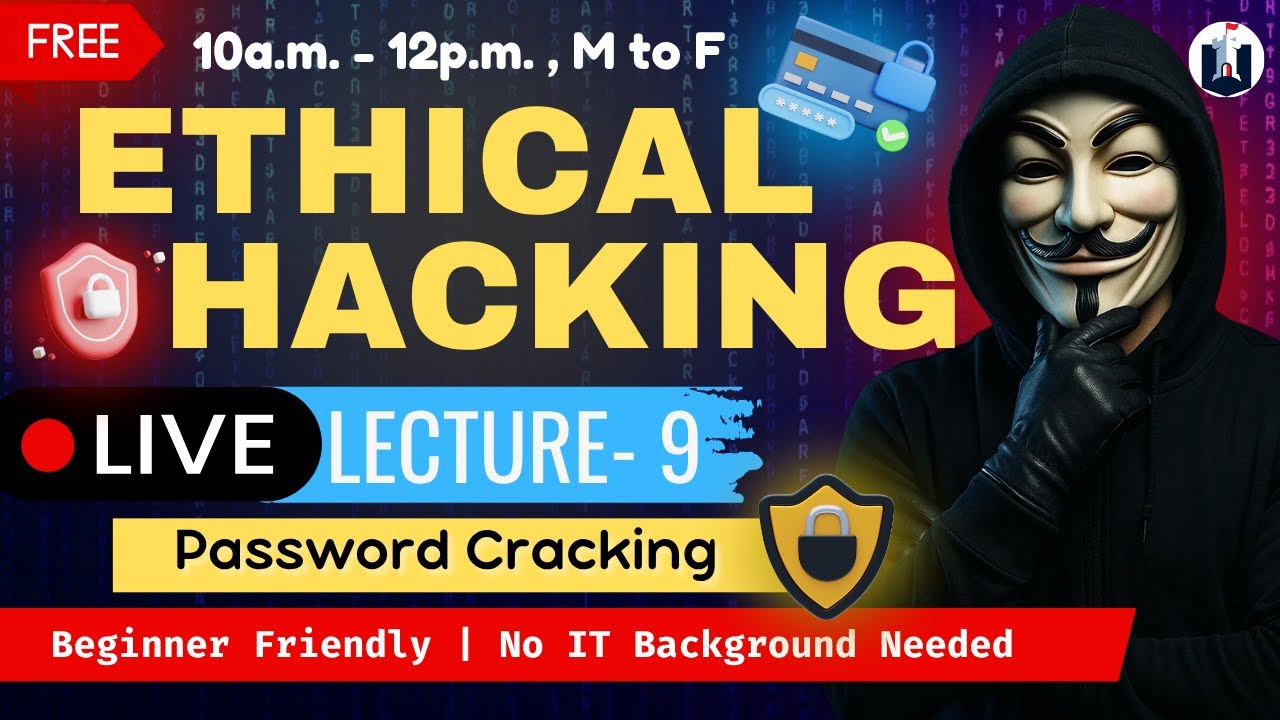 Lecture – 9 : Password Cracking | Ethical Hacking Full Course | For ...