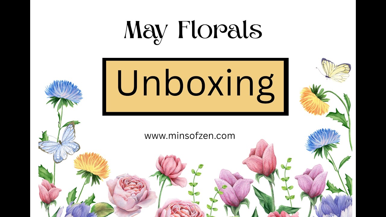 May Florals 2026 - Unboxing - YouTube