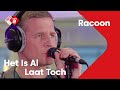 Racoon - 'Het Is Al Laat Toch' live @ Jan-Willem Start Op!