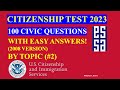 2023 EASY Answer By TOPIC USCIS Official 100 Civic Questions &amp; Answers US Citizenship Interview 2023